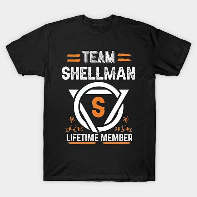 Team shellman Lifetime Member, Family Name, Surname, Middle name T-Shirt by Smeis